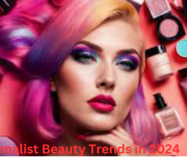 Minimalist Beauty Trends in 2024