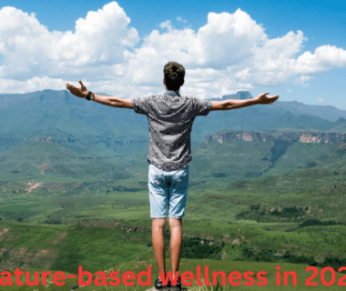 Nature-based wellness in 2024