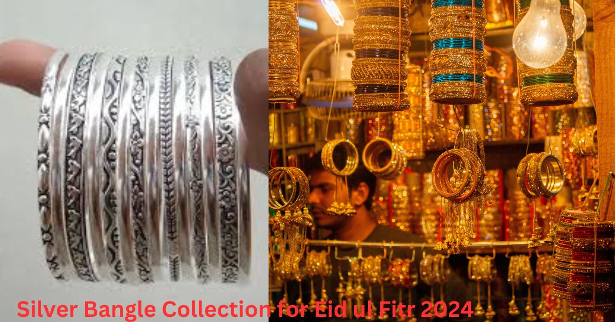Silver Bangle Collection for Eid ul Fitr 2024